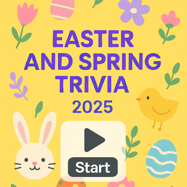 Easter and Spring Trivia 2025 – Fun Facts, Traditions & Quiz Questions